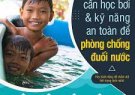 Bài tuyên truyền Phòng chống đuối nước ở trẻ em, nguyên nhân và cách phòng tránh.